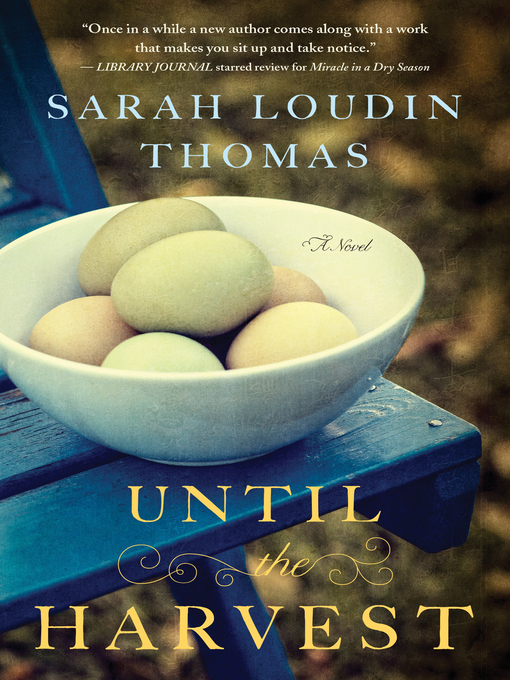 Title details for Until the Harvest by Sarah Loudin Thomas - Wait list